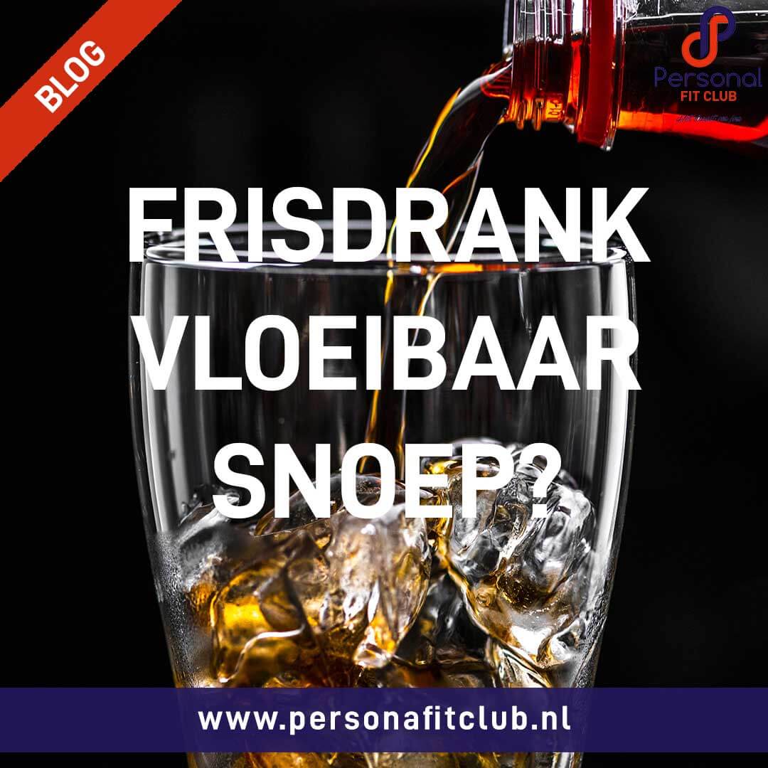 Personal Fit Club - Frisdrank het vloeibare snoep
