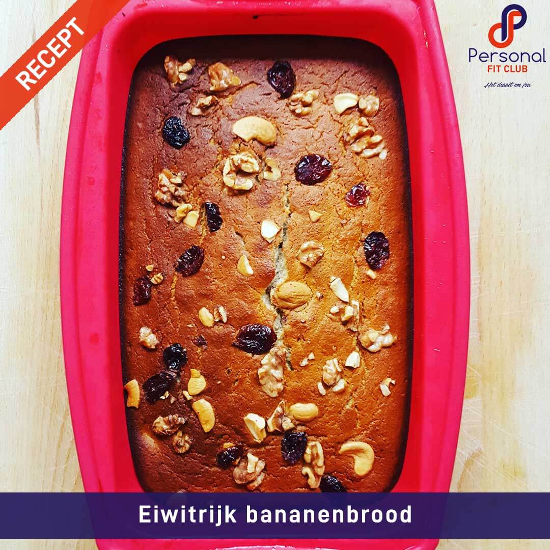 Personal Fit Club - Recepten - Eiwitrijk bananenbrood