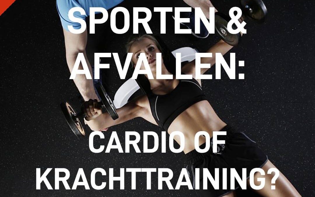 Zich verzetten tegen Verbinding verbroken strak Sporten en afvallen: cardio of kracht training? - Personal Fit Club