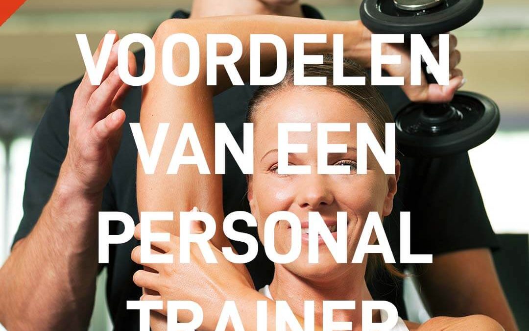 Personal Fit Club - De voordelen van een personal trainer - deel 2