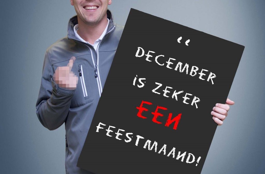 December feestmaand! Onzin uiteraard!