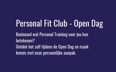 Ontdek de kracht van Personal Training tijdens de Open Dag bij Personal Fit Club – 4 oktober